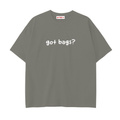 Got Bags? T-Shirt